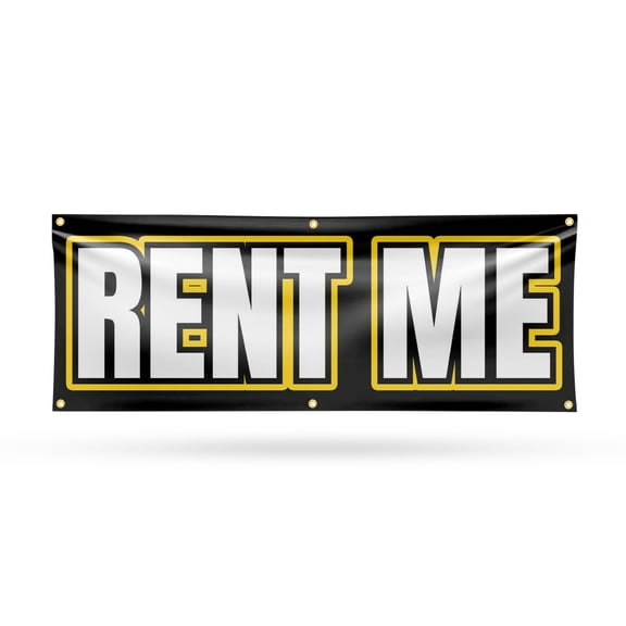 Rent Me Banner Sign 24 Inch x 72 Inch | 13 oz Vinyl with Metal Grommets | Heavy-Duty Single-Sided Outdoor Durable Printed High-Quality Weatherproof | Made in the USA