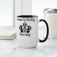 thumbnail image 4 of CafePress - Because I'm The King Large Mug - 15 oz Ceramic Large White Novelty Mug, 4 of 4