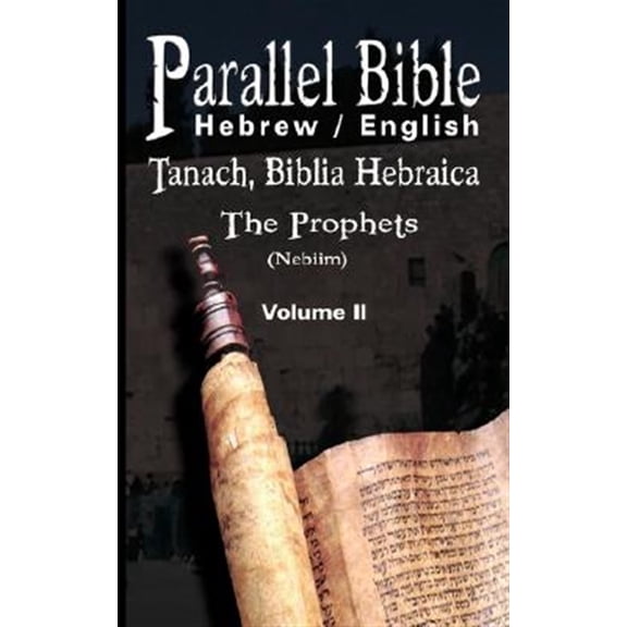 Pre-Owned Parallel Bible Hebrew/English : Tanakh, Biblia Hebraica: the Prophets Nebiim