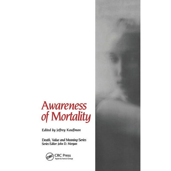 Death, Value and Meaning Awareness of Mortality, (Paperback)
