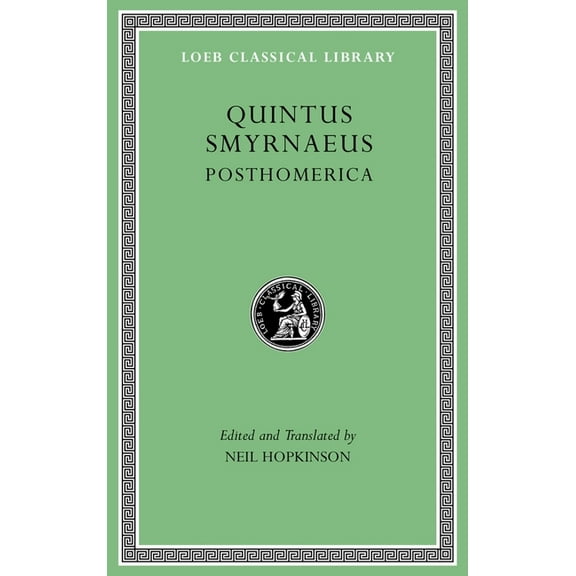 Loeb Classical Library: Posthomerica (Hardcover)