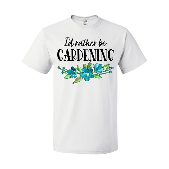 Inktastic I'd Rather Be Gardening Blue Flowers T-Shirt
