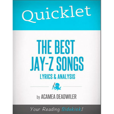 Quicklet on The Best Jay-Z Songs: Lyrics and Analysis -