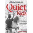thumbnail image 2 of Quiet Kids: Help Your Introverted Child Succeed in an Extroverted World, 2 of 2