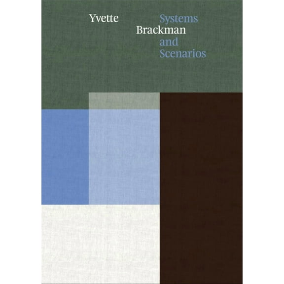 Yvette Brackman: Systems and Scenarios, (Hardcover)