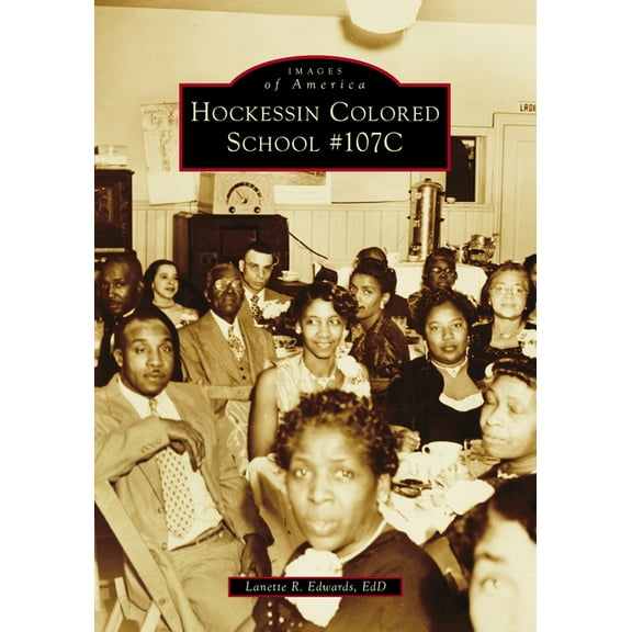 Images of America: Hockessin Colored School #107c (Paperback)