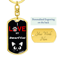 thumbnail image 3 of I Love My Dwarf Cat Cat Stainless Steel or 18k Gold Premium Swivel Dog Tag Keychain, 3 of 16