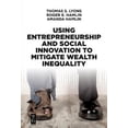 thumbnail image 3 of Using Entrepreneurship and Social Innovation to Mitigate Wealth Inequality, 3 of 3