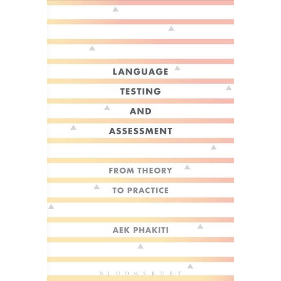 Language Testing and Assessment: From Theory to Practice, (Hardcover)