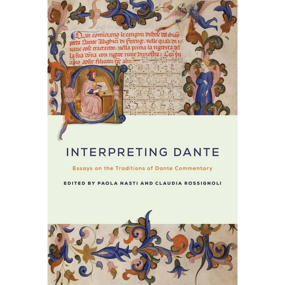 William and Katherine Devers Dante and M Interpreting Dante: Essays on the Traditions of Dante Commentary, (Paperback)