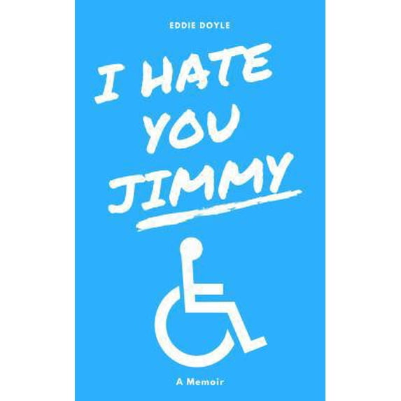 Pre-Owned I Hate You Jimmy Paperback Eddie Doyle (Paperback) 173207139X 9781732071391