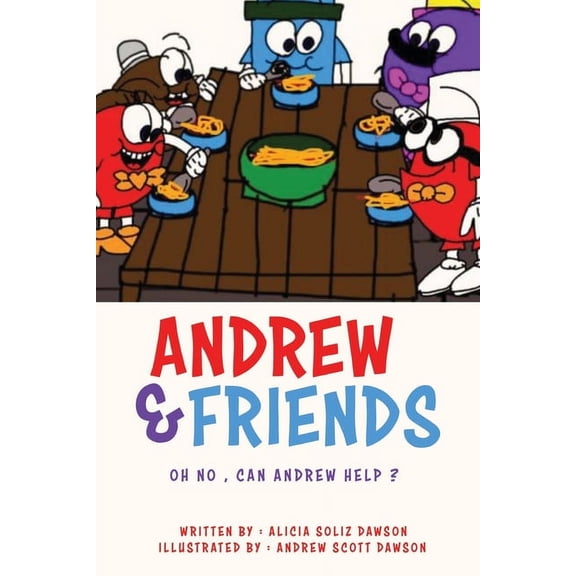 Andrew & Friends Andrew & Friends: Oh no, can Andrew help ?, Book 1, (Paperback)
