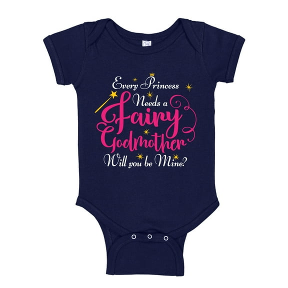 Every Princess Needs A Fairy Godmother Will You Be Mine Baby Bodysuit One Piece 6 mo Navy Blue