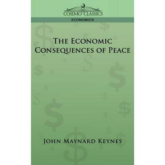 The Economic Consequences of Peace (Paperback)