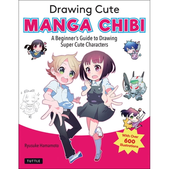 Pre-Owned Drawing Cute Manga Chibi: A Beginner's Guide to Drawing Super Cute Characters (Paperback) 4805316071 9784805316078