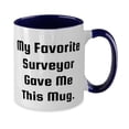 thumbnail image 2 of Motivational Surveyor Two Tone 11oz Mug, My Favorite Surveyor, Gifts For Coworkers, Present From Team Leader, Cup For Surveyor, Best friend gifts, Gifts for friends, Friendship gifts, Gift ideas for, 2 of 2
