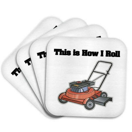 

3dRose This Is How I Roll Lawn Mower Set of 4 Coasters - Soft