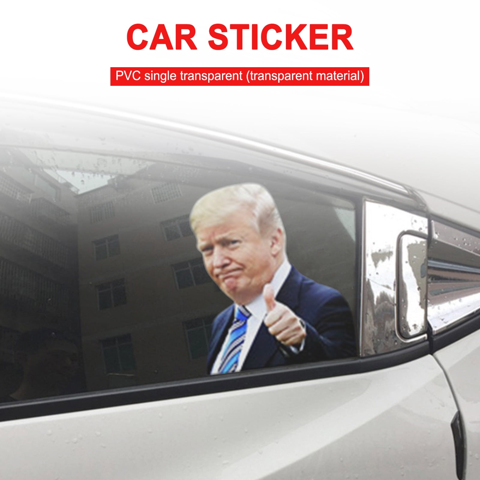 H@#Y*~/U -^ life size passenger side window Trump car sticker adhesive back 