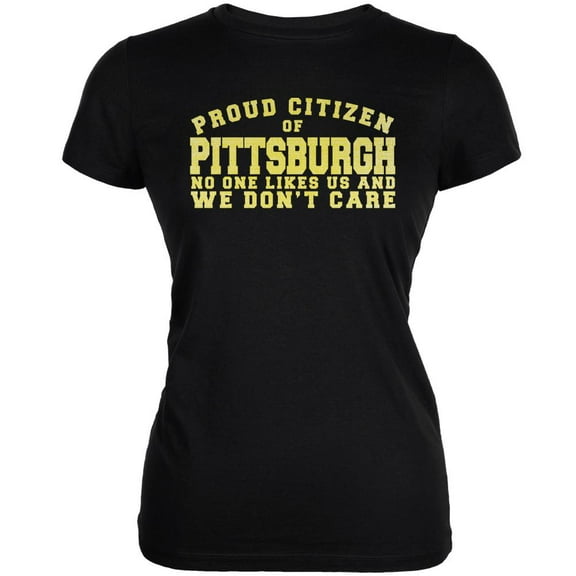 Proud No One Likes Pittsburgh Black Juniors Soft T-Shirt - Large