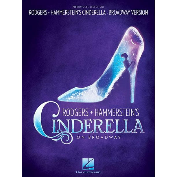 Rodgers & Hammerstein's Cinderella on Broadway (Paperback) Walmart