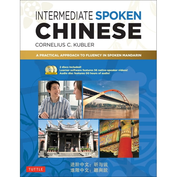 Tuttle Specials Intermediate Spoken Chinese: A Practical Approach to Fluency in Spoken Mandarin (Audio & Video Included), (Paperback)