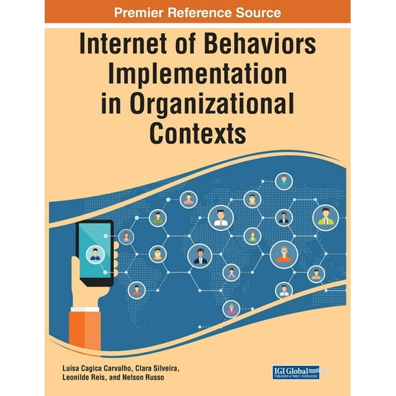 Internet of Behaviors Implementation in Organizational Contexts, (Paperback)