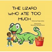 The Lizard Who Ate Too Much