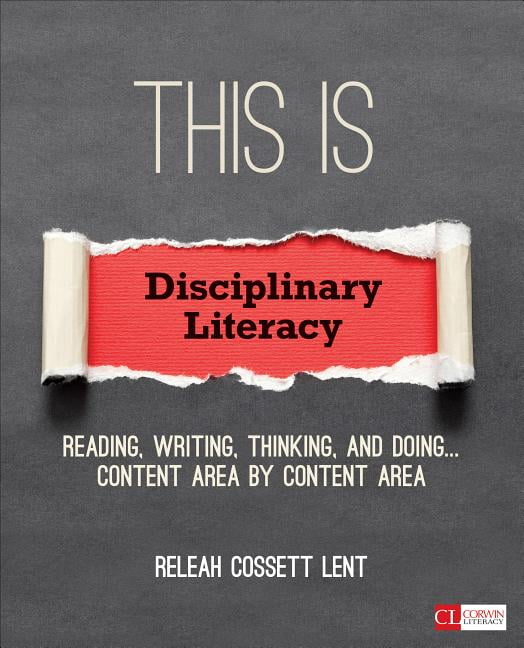 Corwin Literacy This Is Disciplinary Literacy Reading, Writing