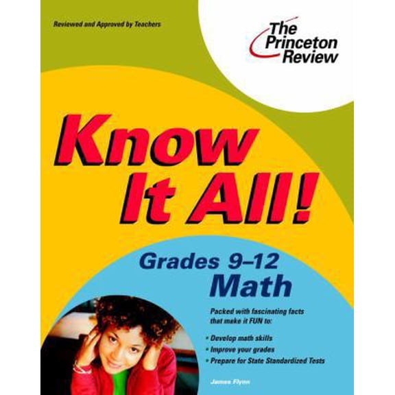 Pre-Owned Know It All! Grades 9-12 Math (K-12 Study Aids) (Paperback) 0375763775 9780375763779
