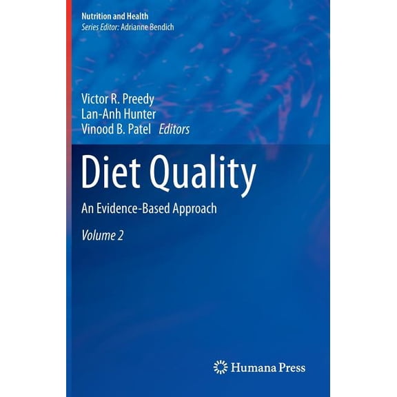 Nutrition and Health Diet Quality: An Evidence-Based Approach, Volume 2, (Hardcover)