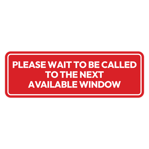 Signs ByLITA Standard Please Wait To Be Called To The Next Available Window Door or Wall Sign Durable ABS Plastic | Laser Engraved | Easy Installation | Elegant Design Sign (Red) - Large