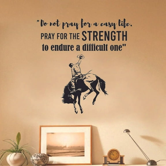 Pray for the Strength Cowboy Cowgirl Quote Country Life Quotes Wall Sticker Art Decal for Girls Boys Room Bedroom Garage House Fun Home Decor Stickers Wall Art Vinyl Decoration Size (40x40 inch)