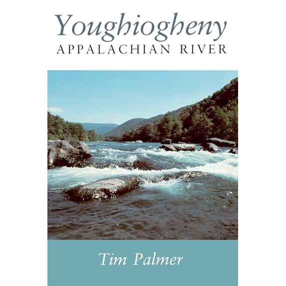 Pre-Owned Youghiogheny: Appalachian River (Paperback) 0822953617 9780822953616