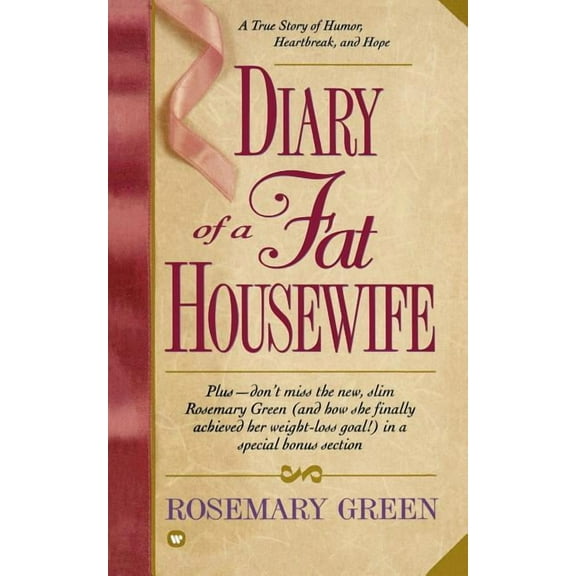 Diary of a Fat Housewife: A True Story of Humor, Heart-Break, and Hope, (Paperback)