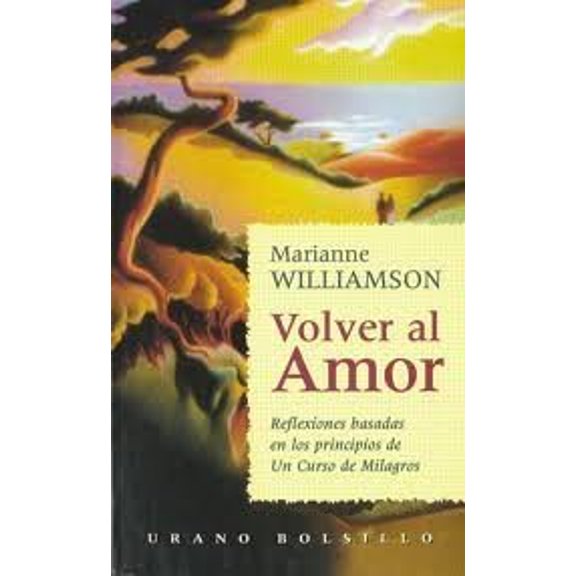 Pre-Owned Volver al Amor = A Return to Love (Paperback) 8479532300 9788479532307