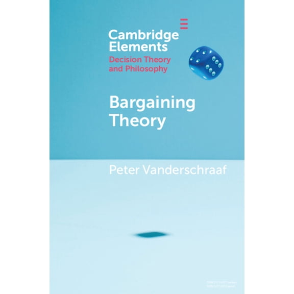 Elements in Decision Theory and Philosop Bargaining Theory, (Paperback)
