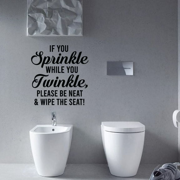 If You Sprinkle When You Twinkle, Please Be Neat And Wipe The Seat Vinyl Wall Art Sticker Decal Home Bathroom Rest Room Comfort Room Signage Toilet Room Wall Design Rules ?Reminders Size (40x24 inch)