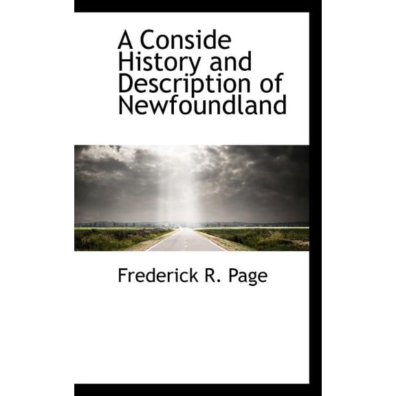 A Conside History and Description of Newfoundland, (Paperback)