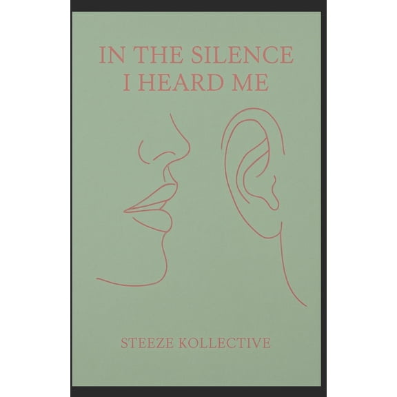 In the Silence I Heard Me, (Paperback)