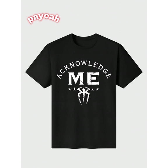 Roman Reigns got my T-shirt 100% cotton