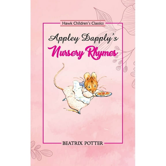 Appley Dapply's Nursery Rhymes, (Paperback)