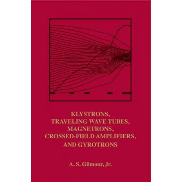 Principles of Klystrons, Traveling Wave Tubes, Magnetrons, Cross-Field Ampliers, and Gyrotrons