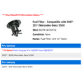 thumbnail image 2 of Fuel Filter - Compatible with 2007 - 2011 Mercedes-Benz S550 2008 2009 2010, 2 of 2