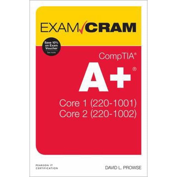 Pre-Owned Comptia A  Core 1 (220-1001) and Core 2 (220-1002) Exam Cram (Paperback) 0789760576 9780789760579