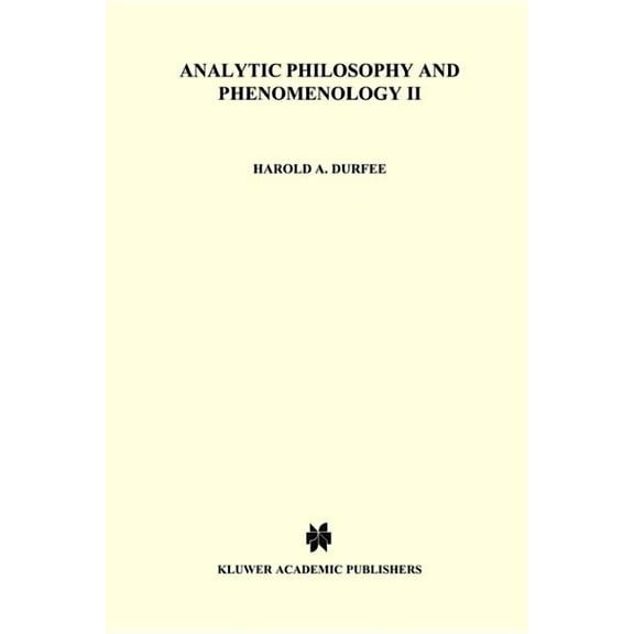 American University Publications in Phil Analytic Philosophy and Phenomenology: American University Publications in Philosophy, Book 2, (Paperback)