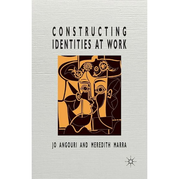 Constructing Identities at Work, (Paperback)