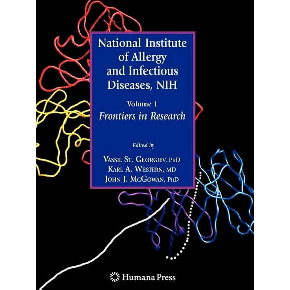Infectious Disease National Institute of Allergy and Infectious Diseases, Nih: Volume 1: Frontiers in Research, (Paperback)