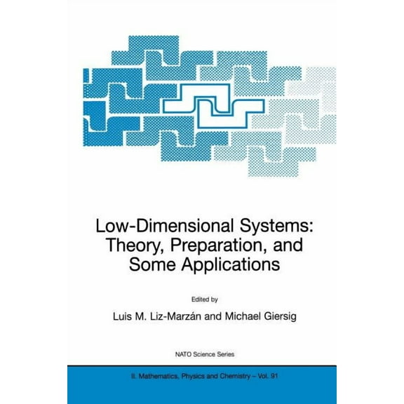 NATO Science Series II: Mathematics, Phy Low-Dimensional Systems: Theory, Preparation, and Some Applications, Book 91, (Paperback)
