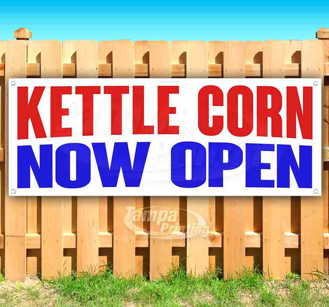 Kettle Corn Now Open 13 oz Vinyl Banner With Metal Grommets