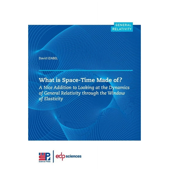 What Is Space-Time Made of ?, (Paperback)